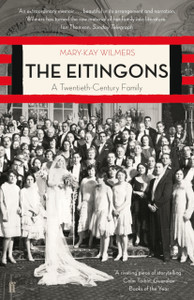 The Eitingons: A Twentieth-Century Family The Eitingons: A Twentieth-Century Family