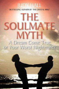 The Soulmate Myth: A Dream Come True or Your Worst Nightmare? The Soulmate Myth: A Dream Come True or Your Worst Nightmare?