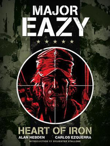 Major Eazy: Heart of Iron: Volume 1 Major Eazy: Heart of Iron: Volume 1