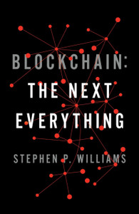 Blockchain: The Next Everything Blockchain: The Next Everything