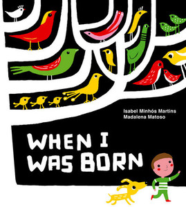 When I Was Born When I Was Born