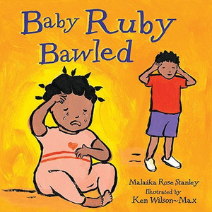 Baby Ruby Bawled Baby Ruby Bawled