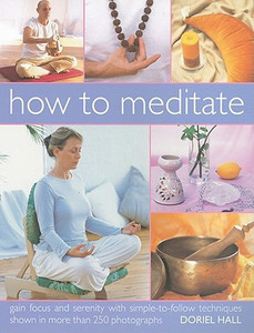 How to Meditate How to Meditate