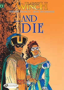Largo Winch 6 - ...and Die Largo Winch 6 - ...and Die