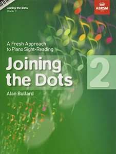 Joining the Dots, Book 2 (Piano): A Fresh Approach to Piano Sight-Reading