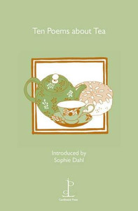 Ten Poems About Tea Ten Poems About Tea