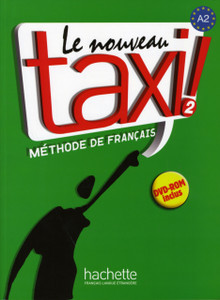 Le nouveau taxi!: Livre de l'eleve 2 + audio et video online