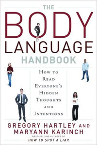 The Body Language Handbook: How to Read Everyone's Hidden Thoughts and Intentions The Body Language Handbook: How to Read Everyone's Hidden Thoughts and Intentions