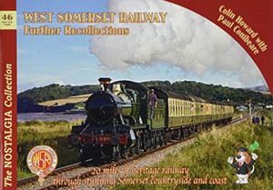 West Somerset Railway Further Recollections West Somerset Railway Further Recollections