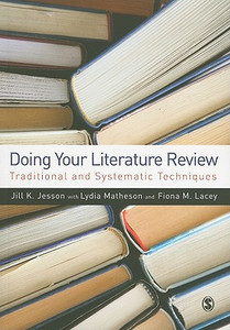 Doing Your Literature Review: Traditional and Systematic Techniques - 9781848601543