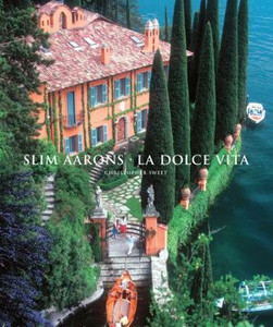 Slim Aarons: La Dolce Vita Slim Aarons: La Dolce Vita