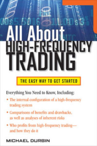 All About High-Frequency Trading