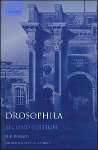Drosophila: A Practical Approach Drosophila: A Practical Approach