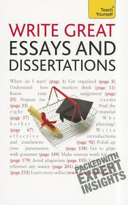 Write Great Essays and Dissertations: Teach Yourself
