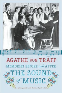 Memories Before and After the Sound of Music: An Autobiography Memories Before and After the Sound of Music: An Autobiography