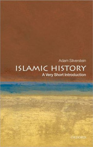 Islamic History: A Very Short Introduction Islamic History: A Very Short Introduction