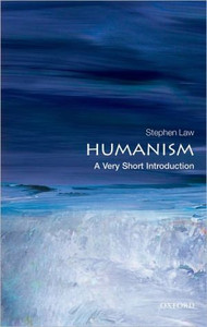 Humanism: A Very Short Introduction Humanism: A Very Short Introduction