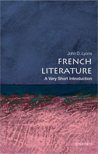 French Literature: A Very Short Introduction French Literature: A Very Short Introduction