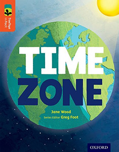 Oxford Reading Tree TreeTops inFact: Level 13: Time Zone Oxford Reading Tree TreeTops inFact: Level 13: Time Zone