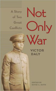 Not Only War: A Story of Two Great Conflicts Not Only War: A Story of Two Great Conflicts