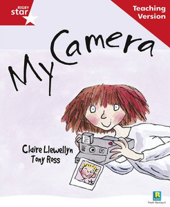 Rigby Star Guided Reading Red Level: My Camera Teaching Version