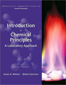 Introduction to Chemical Principles: A Laboratory Approach Introduction to Chemical Principles: A Laboratory Approach