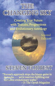 Changing Sky: Creating Your Future with Transits, Progressions and Evolutionary Astrology