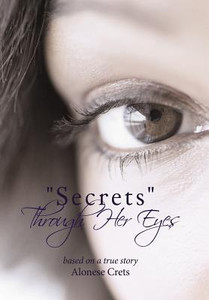 Secrets Through Her Eyes Secrets Through Her Eyes