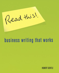 Read This!: Business writing that works