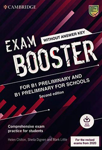 Exam Booster for B1 Preliminary and B1 Preliminary for Schools without Answer Key with Audio for the Revised 2020 Exams: Comprehensive Exam Practice for Students