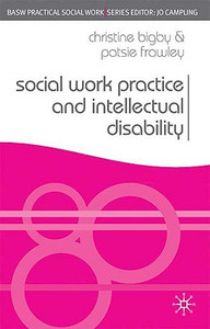 Social Work Practice and Intellectual Disability: Working to Support Change