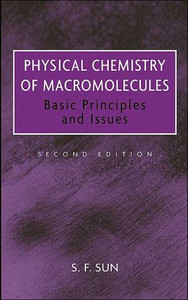 Physical Chemistry of Macromolecules: Basic Principles and Issues