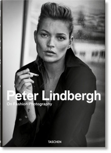 Peter Lindbergh. On Fashion Photography Peter Lindbergh. On Fashion Photography