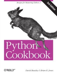 Python Cookbook: Recipes for Mastering Python : 3rd Edition