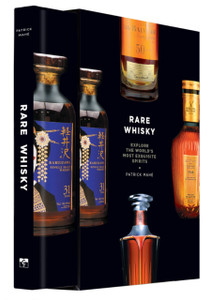 Rare Whisky: Explore The World'S Most Exquisite Spirits Rare Whisky: Explore The World'S Most Exquisite Spirits