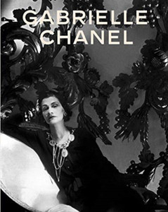 Gabrielle Chanel: Fashion Manifesto Gabrielle Chanel: Fashion Manifesto