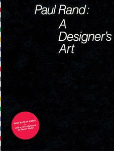 Paul Rand: A Designer'S Art