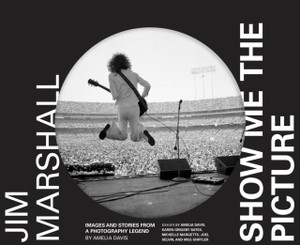 Jim Marshall: Show Me The Picture