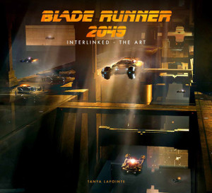 Blade Runner 2049 - Interlinked - The Art Blade Runner 2049 - Interlinked - The Art