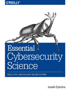Essential Cybersecurity Science Essential Cybersecurity Science