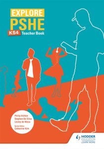 Explore Pshe For Key Stage 4 Teacher Book Explore Pshe For Key Stage 4 Teacher Book