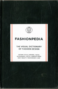 Fashionpedia: The Visual Dictionary of Fashion Design