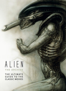 Alien: The Archive-The Ultimate Guide To The Classic Movies