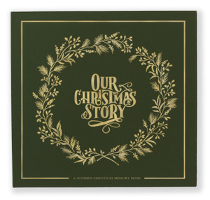 Our Christmas Story: A Modern Christmas Memory Book Our Christmas Story: A Modern Christmas Memory Book