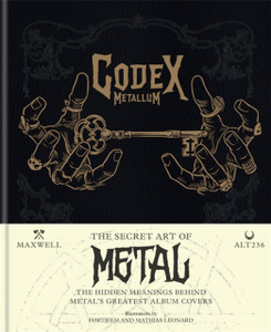 Codex Metallum: The Secret Art Of Metal Decoded
