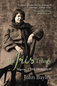 The Iris Trilogy: Memoirs Of Iris Murdoch The Iris Trilogy: Memoirs Of Iris Murdoch