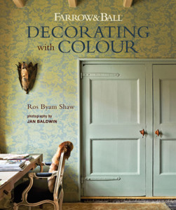 Farrow & Ball Decorating With Colour Farrow & Ball Decorating With Colour