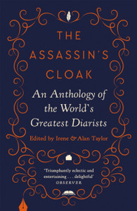 The Assassin'S Cloak: An Anthology Of The World'S Greatest Diarists