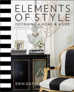 Elements Of Style: Designing A Home & A Life