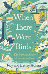 When There Were Birds When There Were Birds